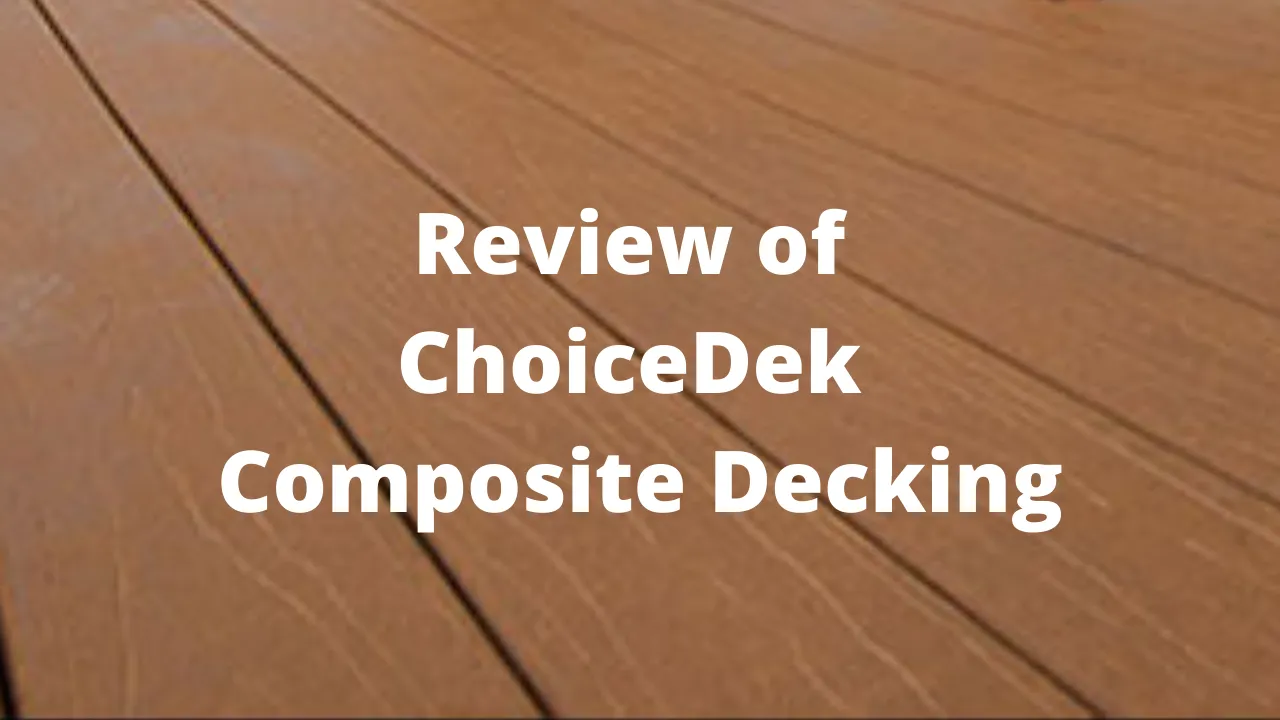 Evaluate ChoiceDek decking