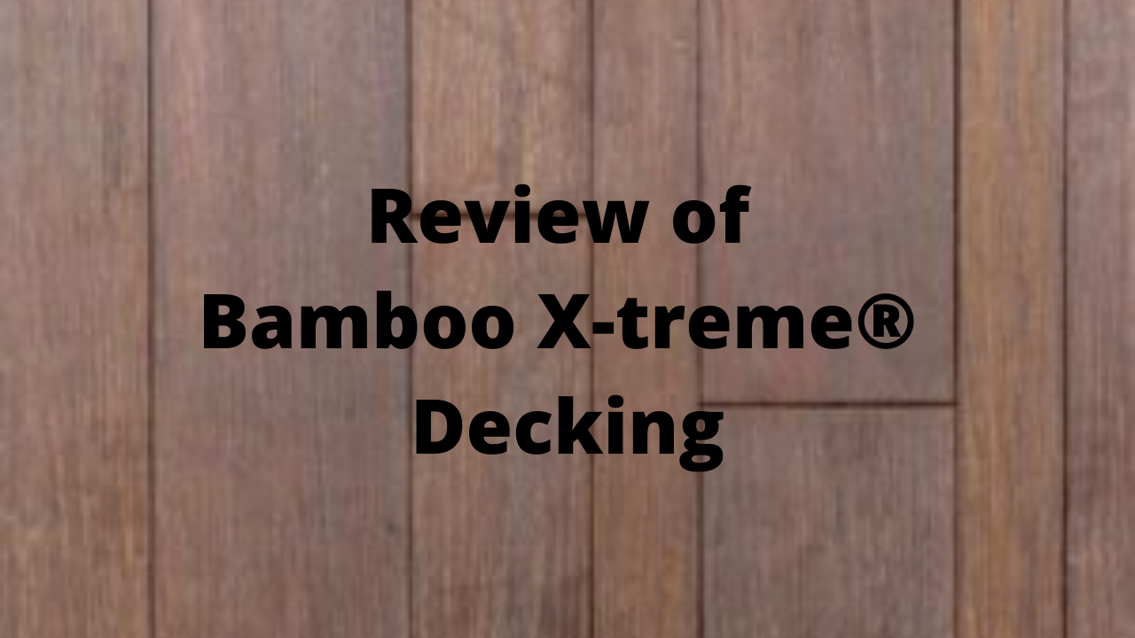 Evaluation of Bamboo X-treme® Decking