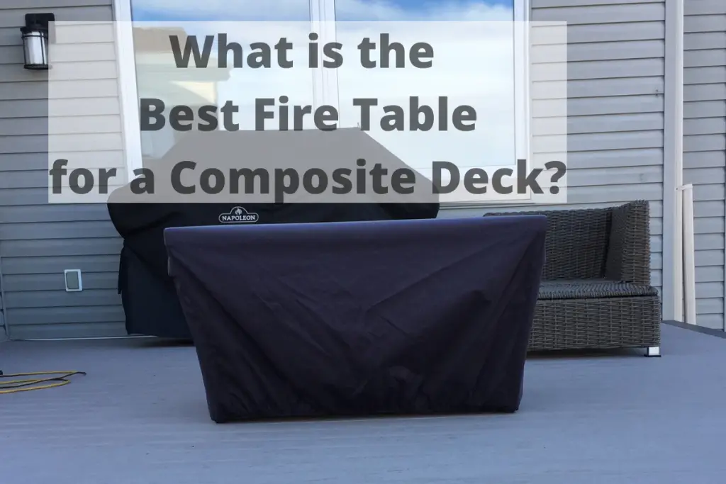 Best fire table for composite decking
